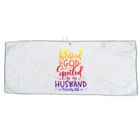 Blessed By God Spoiled By My Husband Protected By Both Gift Large Microfiber Waffle Golf Towel