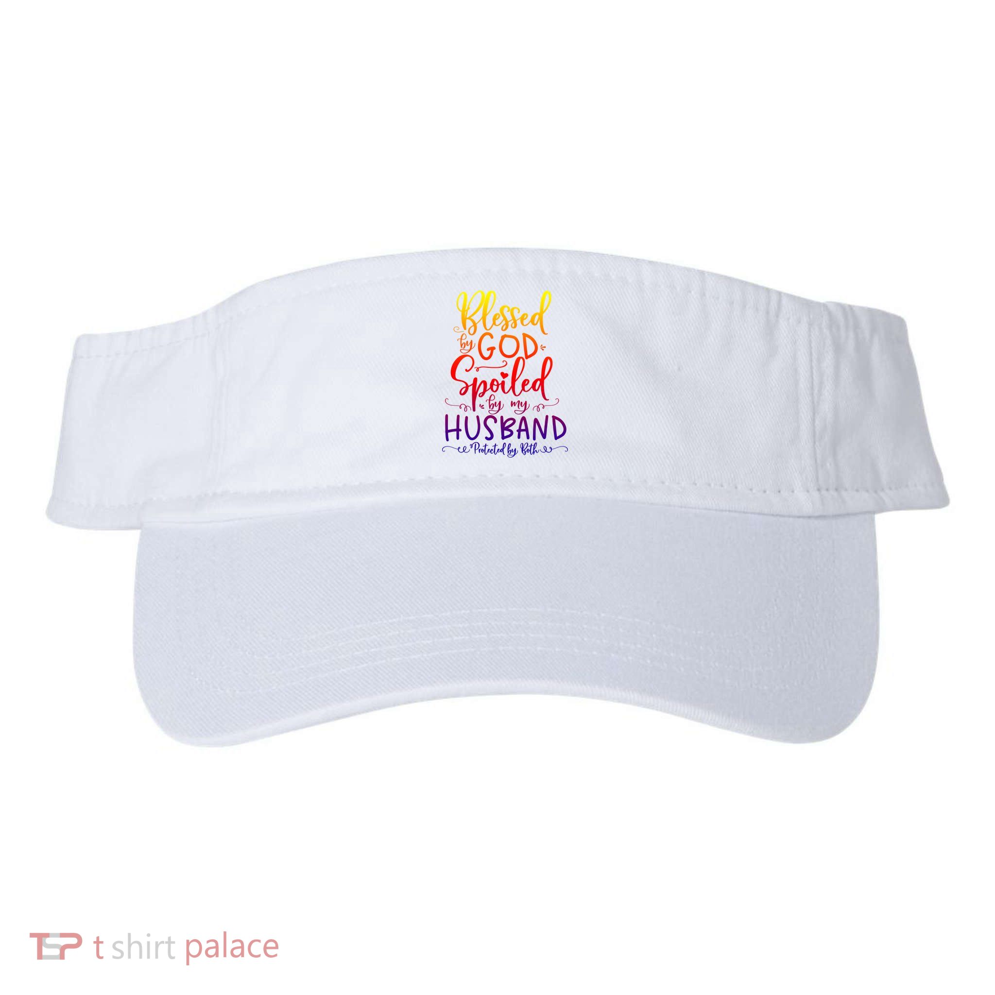 Blessed By God Spoiled By My Husband Protected By Both Gift Visor