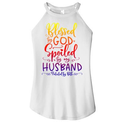 Blessed By God Spoiled By My Husband Protected By Both Gift Women's Perfect Tri Rocker Tank