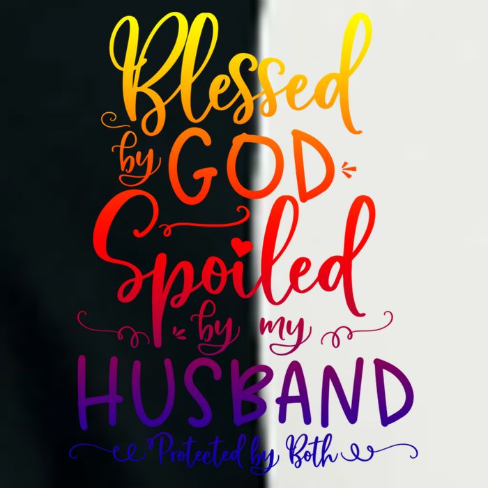 Blessed By God Spoiled By My Husband Protected By Both Gift Infant Baby Jersey Bodysuit