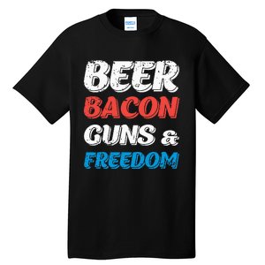 Beer Bacon Guns & Freedom 4th of July Tall T-Shirt