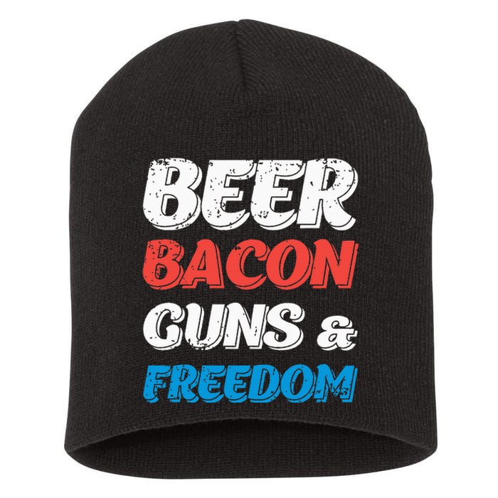 Beer Bacon Guns & Freedom 4th of July Short Acrylic Beanie