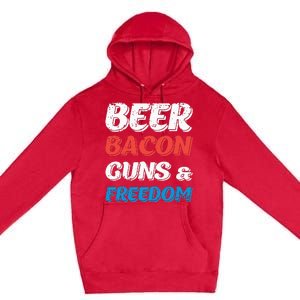 Beer Bacon Guns & Freedom 4th of July Premium Pullover Hoodie