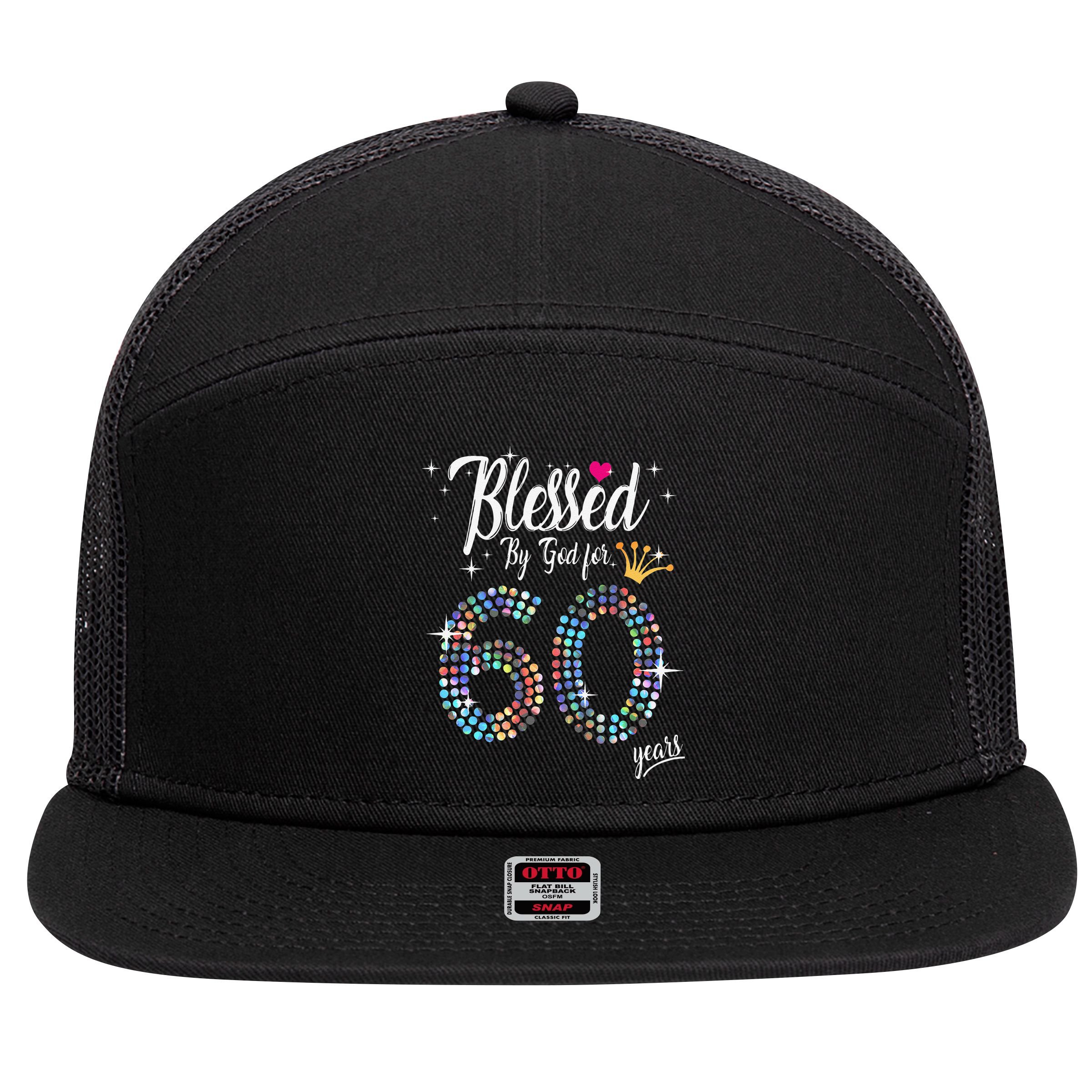 Blessed By God For 60 Years 60th Birthday Anniversary 7 Panel Mesh Trucker Snapback Hat
