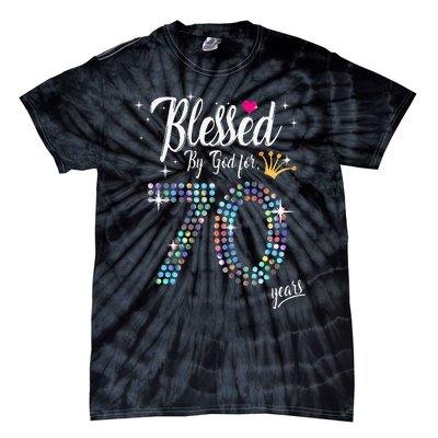 Blessed By God For 70 Years 70th Birthday Anniversary Tie-Dye T-Shirt