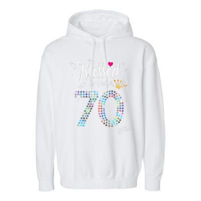 Blessed By God For 70 Years 70th Birthday Anniversary Garment-Dyed Fleece Hoodie