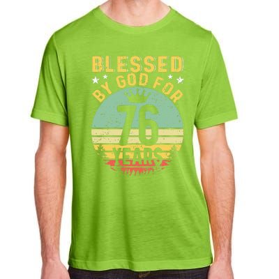 Blessed By GOD For 76 Years Of Being Awesome 76 Birthday Adult ChromaSoft Performance T-Shirt