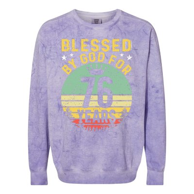 Blessed By GOD For 76 Years Of Being Awesome 76 Birthday Colorblast Crewneck Sweatshirt