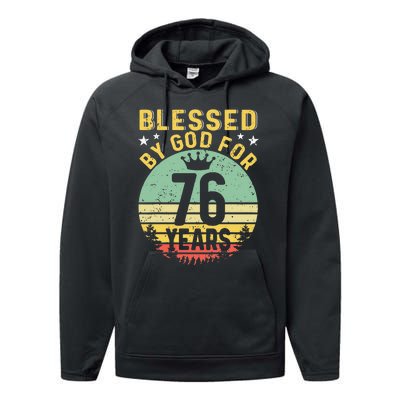 Blessed By GOD For 76 Years Of Being Awesome 76 Birthday Performance Fleece Hoodie