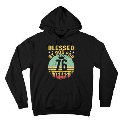 Blessed By GOD For 76 Years Of Being Awesome 76 Birthday Hoodie