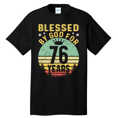 Blessed By GOD For 76 Years Of Being Awesome 76 Birthday Tall T-Shirt