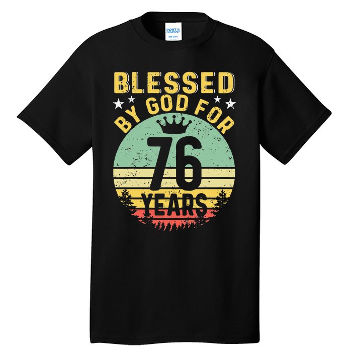 Blessed By GOD For 76 Years Of Being Awesome 76 Birthday Tall T-Shirt