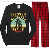 Blessed By GOD For 76 Years Of Being Awesome 76 Birthday Long Sleeve Pajama Set