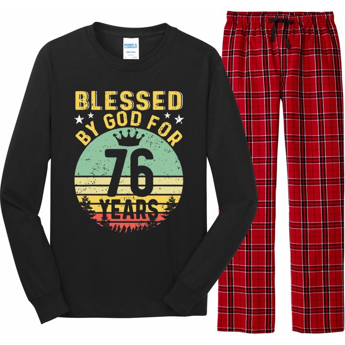 Blessed By GOD For 76 Years Of Being Awesome 76 Birthday Long Sleeve Pajama Set