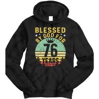 Blessed By GOD For 76 Years Of Being Awesome 76 Birthday Tie Dye Hoodie