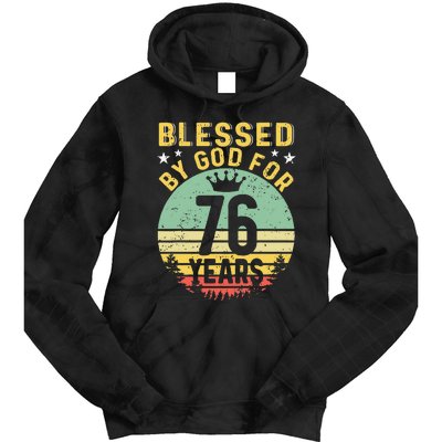 Blessed By GOD For 76 Years Of Being Awesome 76 Birthday Tie Dye Hoodie