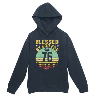 Blessed By GOD For 76 Years Of Being Awesome 76 Birthday Urban Pullover Hoodie