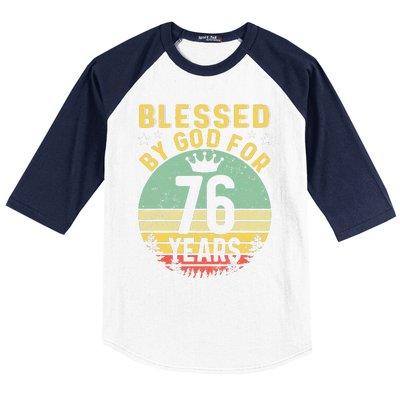 Blessed By GOD For 76 Years Of Being Awesome 76 Birthday Baseball Sleeve Shirt