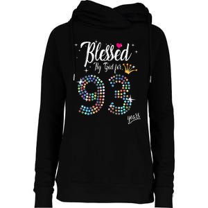 Blessed By God For 93 Years 93rd Birthday Anniversary Womens Funnel Neck Pullover Hood