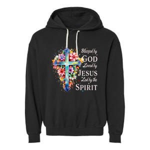 Blessed By God Loved By Jesus Floral Cross Christian Garment-Dyed Fleece Hoodie