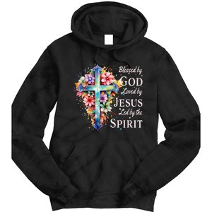 Blessed By God Loved By Jesus Floral Cross Christian Tie Dye Hoodie