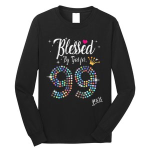 Blessed By God For 99 Years 99th Birthday Anniversary Long Sleeve Shirt