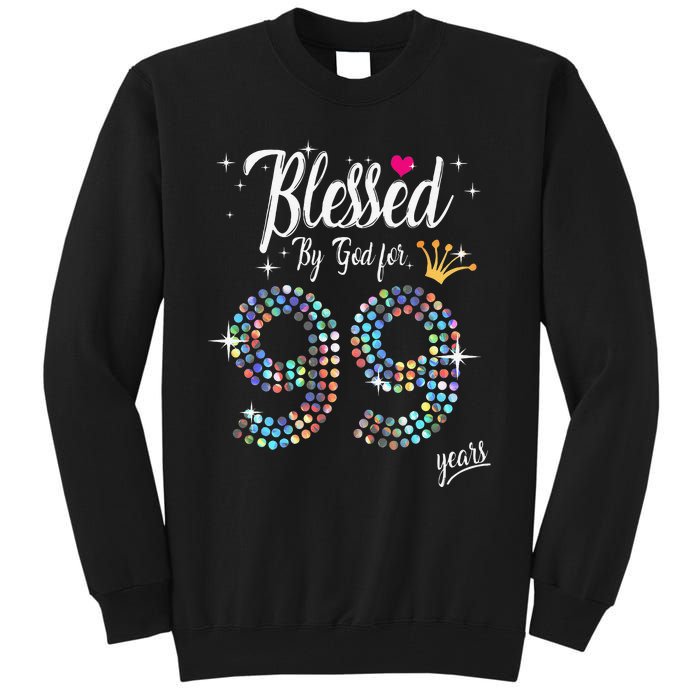 Blessed By God For 99 Years 99th Birthday Anniversary Tall Sweatshirt