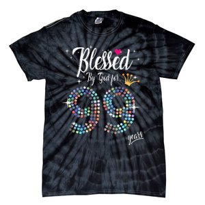 Blessed By God For 99 Years 99th Birthday Anniversary Tie-Dye T-Shirt