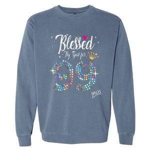 Blessed By God For 99 Years 99th Birthday Anniversary Garment-Dyed Sweatshirt