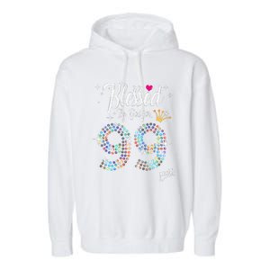 Blessed By God For 99 Years 99th Birthday Anniversary Garment-Dyed Fleece Hoodie