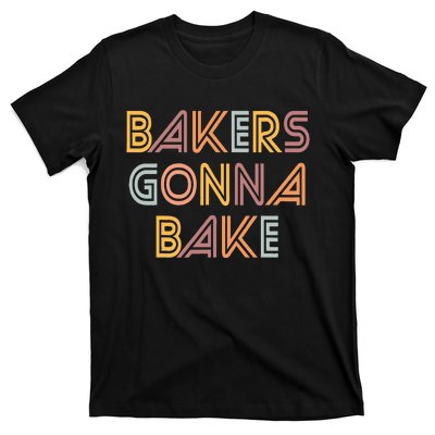 Baking Bakers Gonna Bake Funny Baking Lover T-Shirt