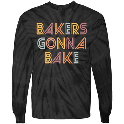 Baking Bakers Gonna Bake Funny Baking Lover Tie-Dye Long Sleeve Shirt