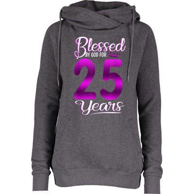 Blessed by God for 25 Years Old 25th Birthday Present Gifts Crown Womens Funnel Neck Pullover Hood