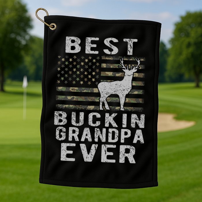 Best Bucking Grandpa Ever Camouflage Us Flag Deer Hunting Golf Towel