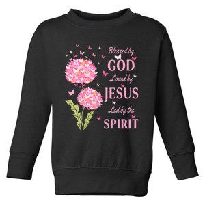 Blessed By God Loved By Jesus Butterfly Dandelion Toddler Sweatshirt