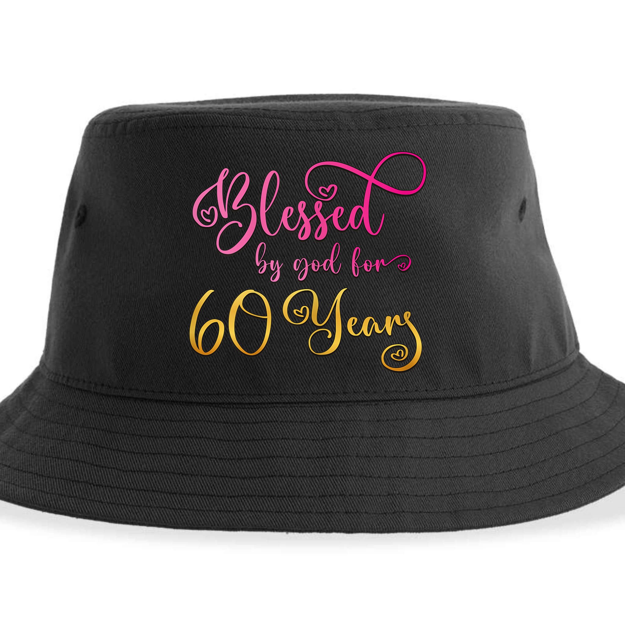 Blessed By God For 60 Years Old Wo 60th Birthday Sustainable Bucket Hat