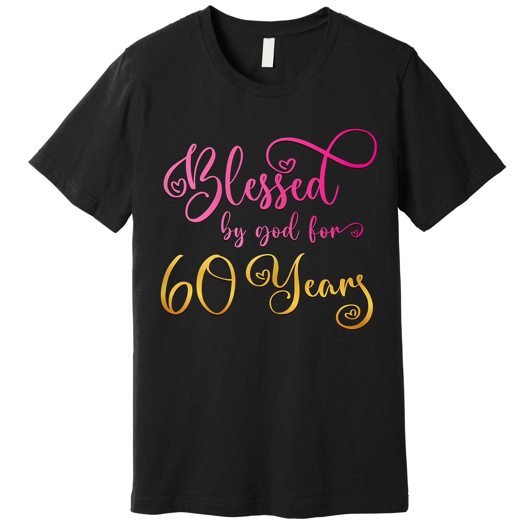 Blessed By God For 60 Years Old Wo 60th Birthday Premium T-Shirt