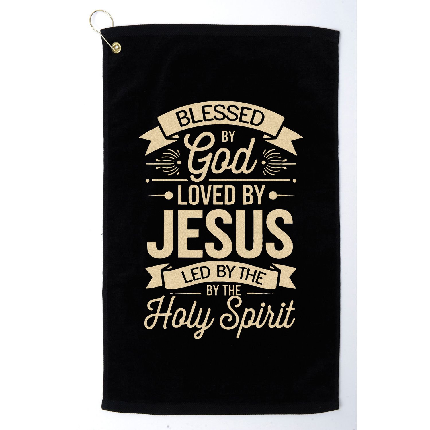 Blessed By God Loved By Jesus Led By The Holy Spirit Golf Towel