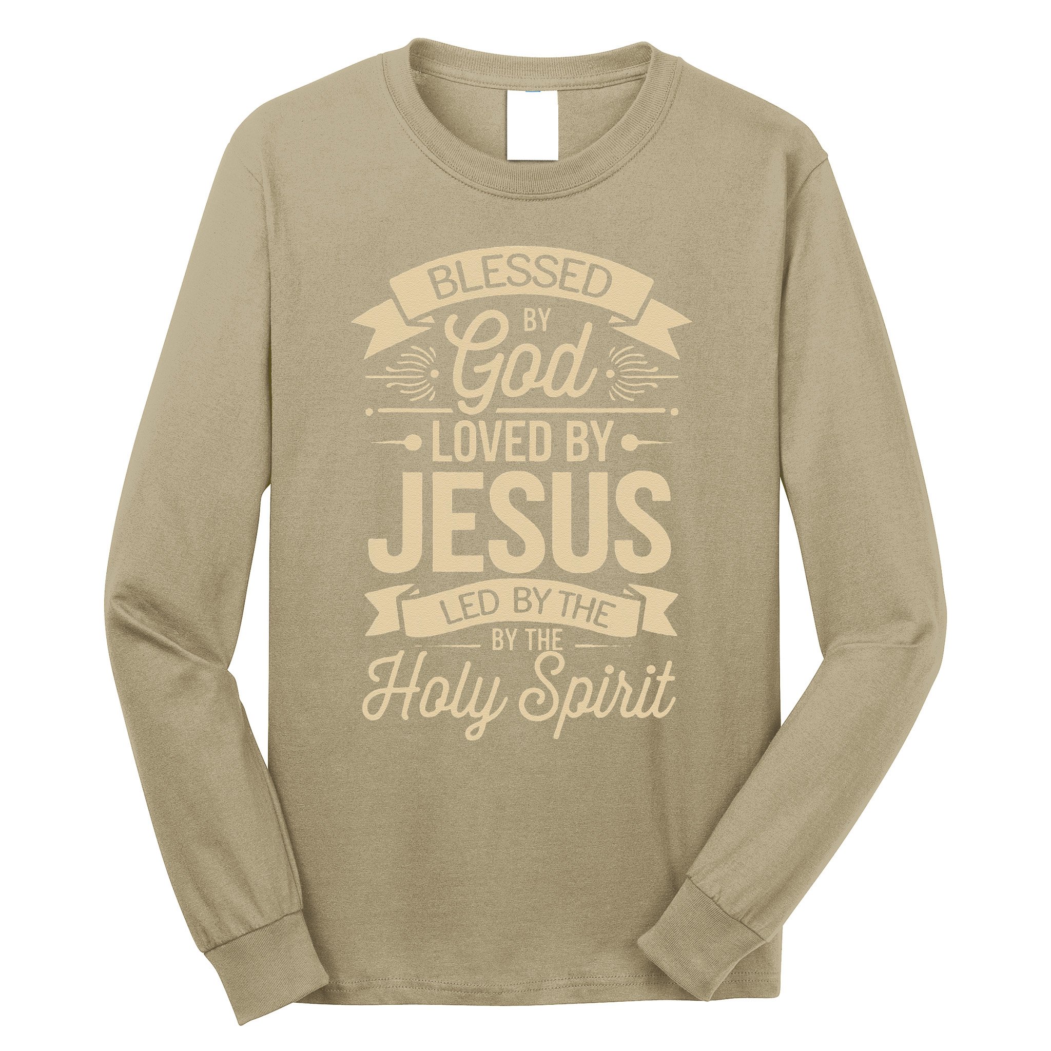 Blessed By God Loved By Jesus Led By The Holy Spirit Long Sleeve Shirt