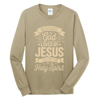 Blessed By God Loved By Jesus Led By The Holy Spirit Tall Long Sleeve T-Shirt