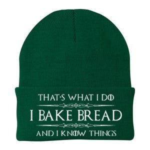 Bread Baker Gifts I Bake Bread & I Know Things Baking Knit Cap Winter Beanie