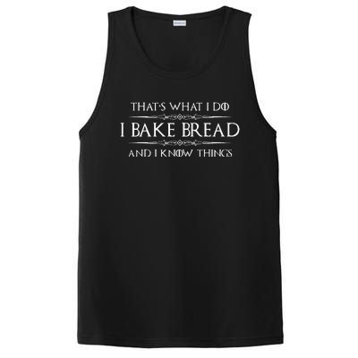 Bread Baker Gifts I Bake Bread & I Know Things Baking PosiCharge Competitor Tank