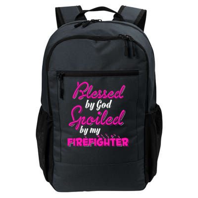 Blessed By God Spoiled By My Firefighter Daily Commute Backpack