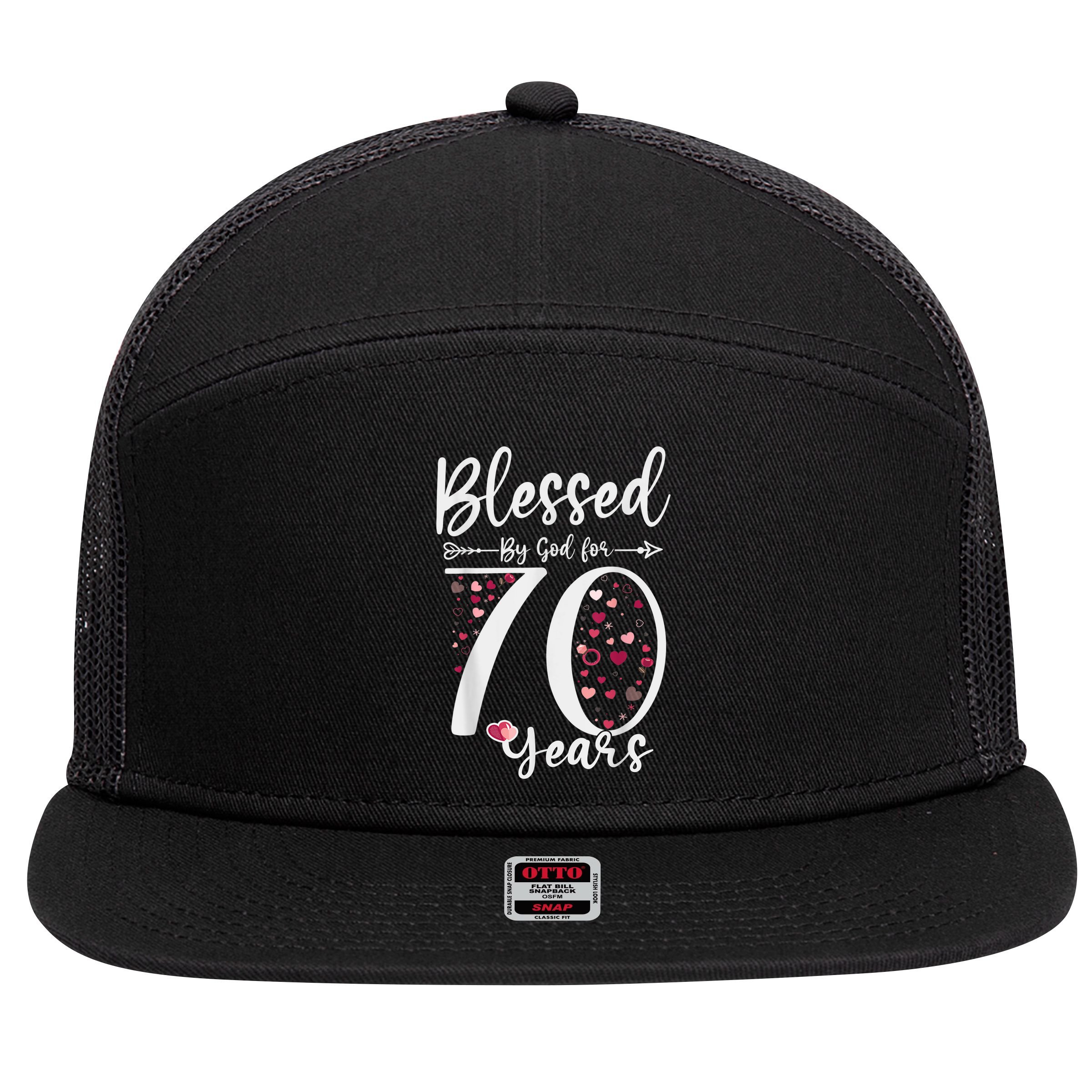 Blessed by God For 70 Years Old 70th Birthday Gift For Wo 7 Panel Mesh Trucker Snapback Hat