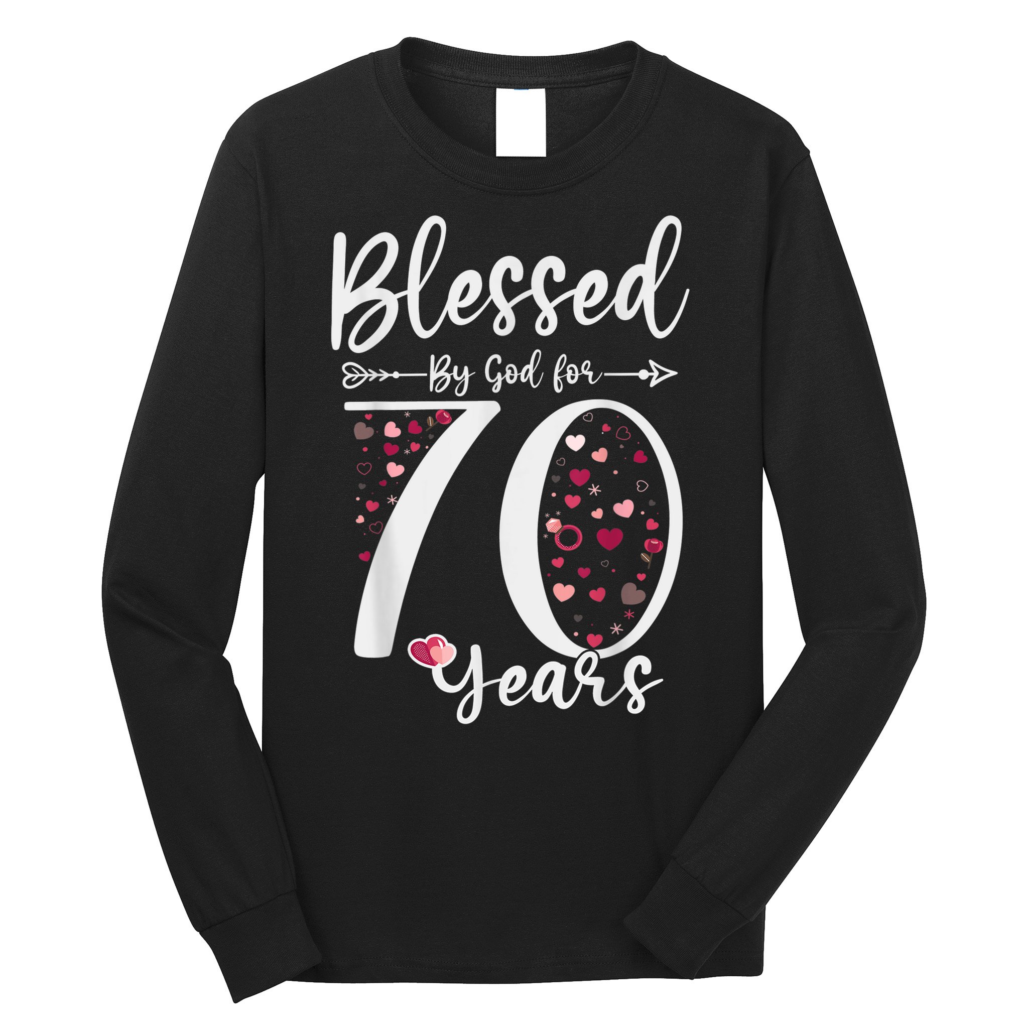 Blessed by God For 70 Years Old 70th Birthday Gift For Wo Long Sleeve Shirt