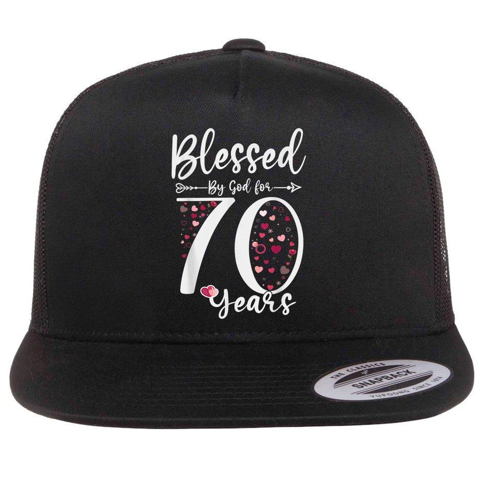 Blessed by God For 70 Years Old 70th Birthday Gift For Wo Flat Bill Trucker Hat