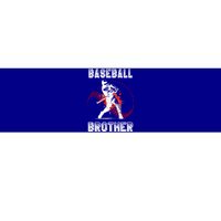 Baseball Brother Gift Brother Baseball FatherS Day Funny Gift Bumper Sticker