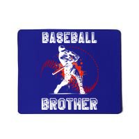 Baseball Brother Gift Brother Baseball FatherS Day Funny Gift Mousepad