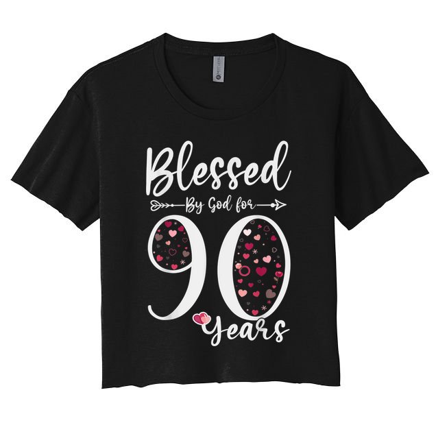 Blessed by God For 90 Years Old 90th Birthday Gift For Wo Crop Top