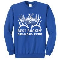 Best Buckin Grandpa Ever Deer Hunting Fathers Day Gift Tall Sweatshirt